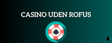 Find de Bedste Casino Sider Uden Rufus 1207135144 Find de Bedste Casino Sider Uden Rufus 1207135144